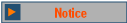 Notice